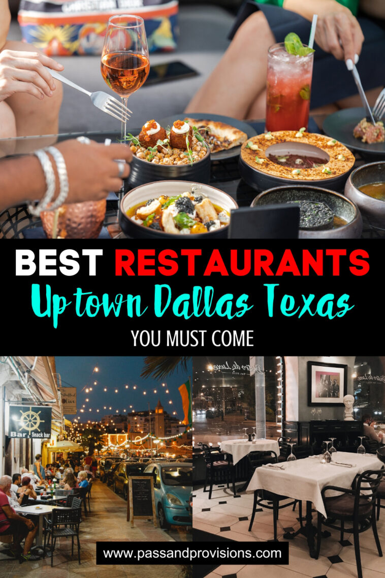 13 Most Popular Restaurants Uptown Dallas, Texas 2023